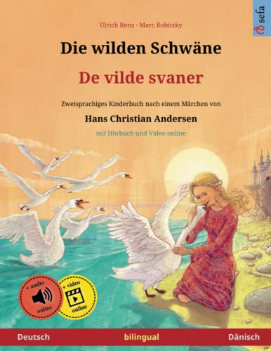 Die wilden Schwäne - De vilde svaner (Deutsch - Dänisch)