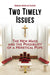 Two Timely Issues