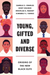 Young, Gifted and Diverse
