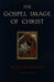 Gospel Image of Christ The