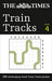 The Times Train Tracks Book 4