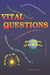Vital Questions
