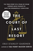 The Court of Last Resort
