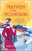 Mayhem in the Mountains