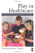 Play in Healthcare