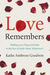 Love Remembers