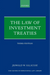 The Law of Investment Treaties