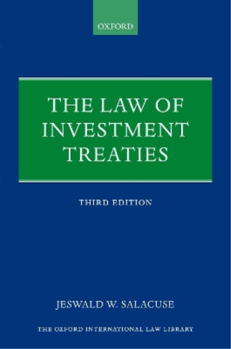 The Law of Investment Treaties