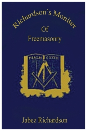 Richardson's Moniter Of Freemasonry