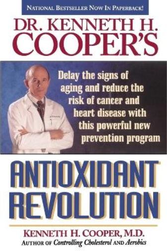 Dr. Kenneth H. Cooper's Antioxidant Revolution