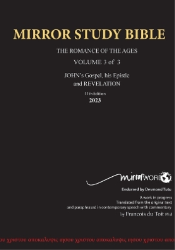 11th Edition Paperback Mirror Study Bible VOL 3 Updated October 2023 John's Writings; Gospel; 1st Epistle & Apocalypse