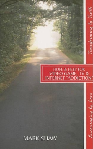 Hope & Help for Video Game, TV & Internet "Addiction"