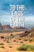 To the Ends of the Earth