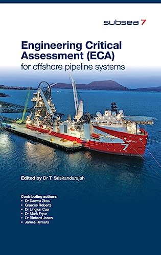 Engineering Critical Assessment (ECA) for Offshore Pipeline Systems