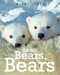 Bears, Bears, Bears