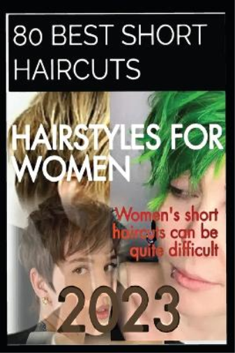 80 Best Short Haircuts & Hairstyles for Women in 2023