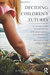 Deciding Children's Futures