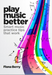 Play Music Better