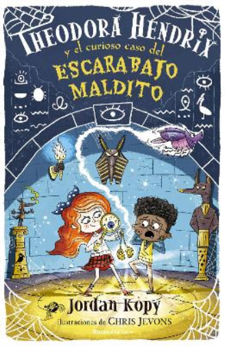 Theodora Hendrix y el curioso caso del escarabajo maldito / Theodora Hendrix and  the Curious Case of the Cursed Beetle