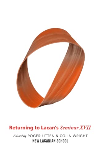 Returning to Lacan's Seminar XVII