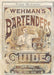Wehman`s Bartenders` Guide
