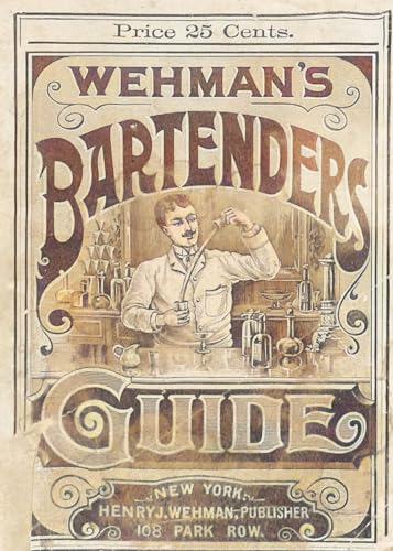 Wehman`s Bartenders` Guide