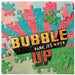 Bubble Up