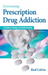 Overcoming Prescription Drug Addiction