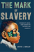 The Mark of Slavery