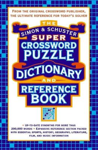 Simon & Schuster Super Crossword Puzzle Dictionary And Reference Book