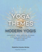 Yoga Themes for Modern Yogis