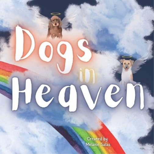 Dogs In Heaven