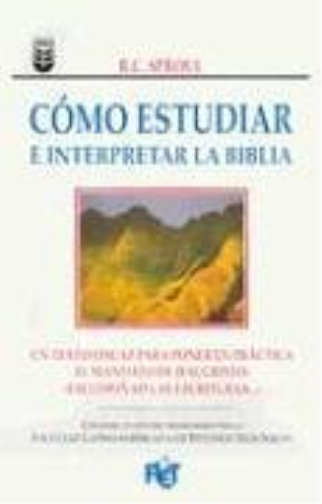 Cómo Estudiar E Interpretar La Biblia