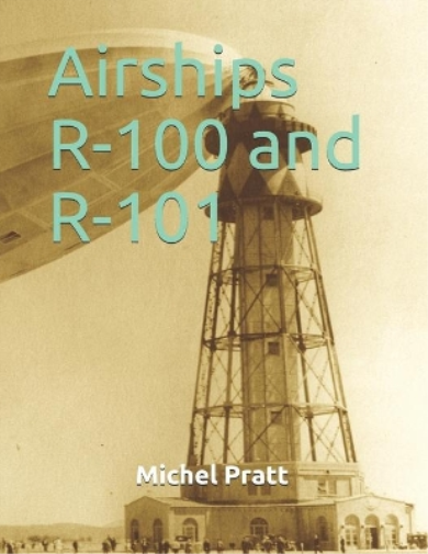 Airships R-100 and R-101