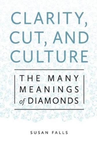 Clarity, Cut, and Culture