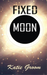 Fixed Moon