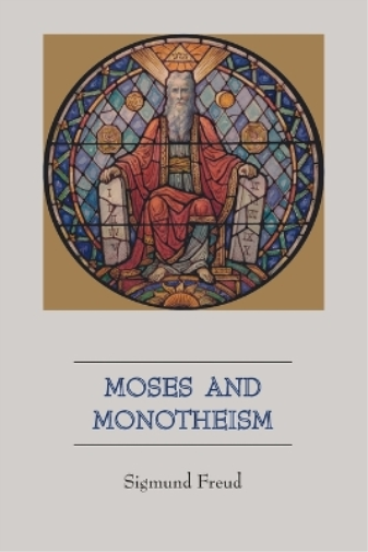 Moses and Monotheism