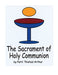 The Sacrament of Holy Communion