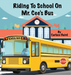 Riding To School On Mr. Cee's Bus