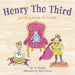 Henry The 3Rd