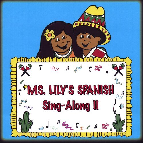 Ms Lily's Spanish Sing-Along 2