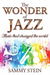 The Wonder of Jazz
