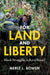 For Land And Liberty