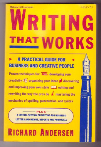 Writing That Works: A Practical Guide for Business and Creative People