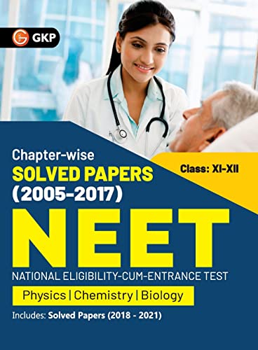 Neet 2022- Class Xi-XII Chapter-Wise Solved Papers 2005-2017 (Includes 201821 Solved Papers ) by Gkp