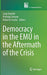 Democracy in the EMU in the Aftermath of the Crisis