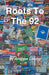 Roots To The 92