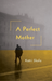 A Perfect Mother