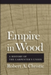 Empire in Wood