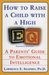 How To Raise A Child With High